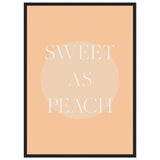 Poster: Sweet As Peach Illustrated Text Poster