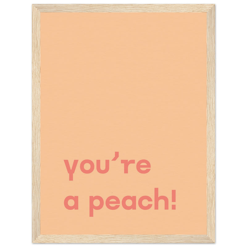 Poster: You're Peach Text Poster