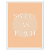 Poster: Sweet As Peach Illustrated Text Poster