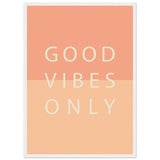 Poster: Good Vibes Only