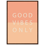 Poster: Good Vibes Only