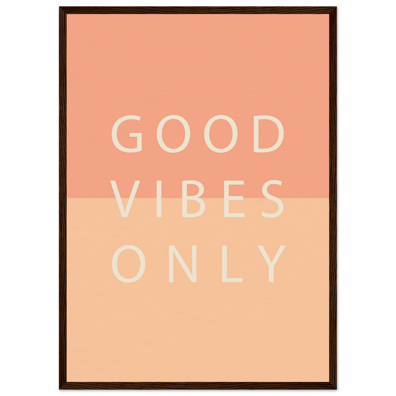 Poster: Good Vibes Only